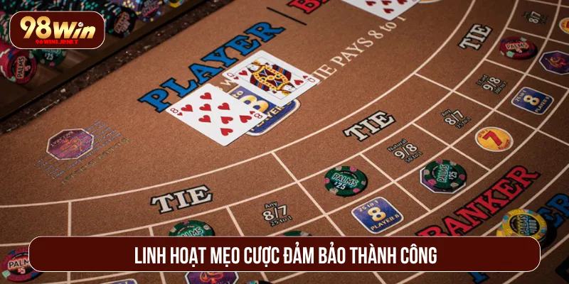 Baccarat 98Win: Siêu Phẩm Kinh Điển Được Săn Đón Hàng Đầu Áp dụng linh hoạt bí kíp đặt cược nâng cao hiệu quả