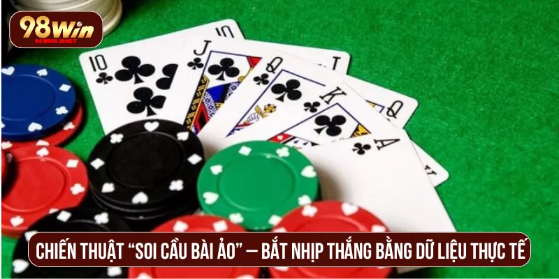 Kinh Nghiệm Đánh Bài Ngầu Hầm Ăn Tiền Dễ Như Chơi Chiến thuật “Soi cầu bài ảo” – Bắt nhịp thắng bằng dữ liệu thực tế