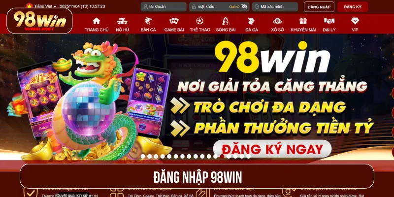 Đăng Nhập 98WIN Siêu Tốc Chỉ Với Vài Bước Đơn Giản Nhất Đăng nhập 98WIN
