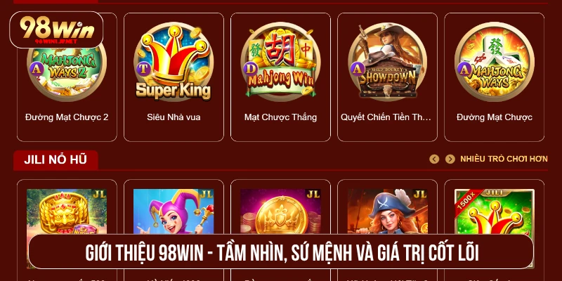 Giới Thiệu 98WIN Và Thành Tựu Vươn Tầm Châu Lục Giới thiệu 98WIN - Tầm nhìn, sứ mệnh và giá trị cốt lõi