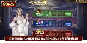 Kinh Nghiệm Đánh Bài Ngầu Hầm Giúp Bạn Ăn Tiền Dễ Như Chơi