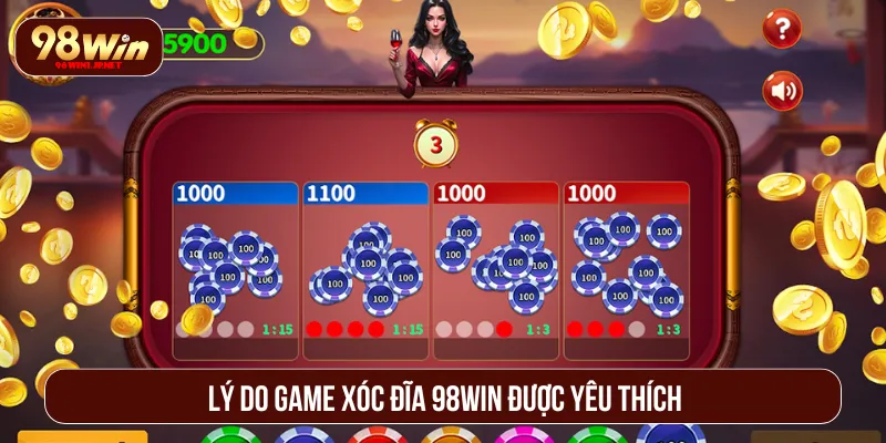 Xóc Đĩa 98WIN: Sân Chơi Hấp Dẫn Với Thắng Lớn Dễ Dàng Người chơi được trải nghiệm sòng bạc chân thật tại 98WIN