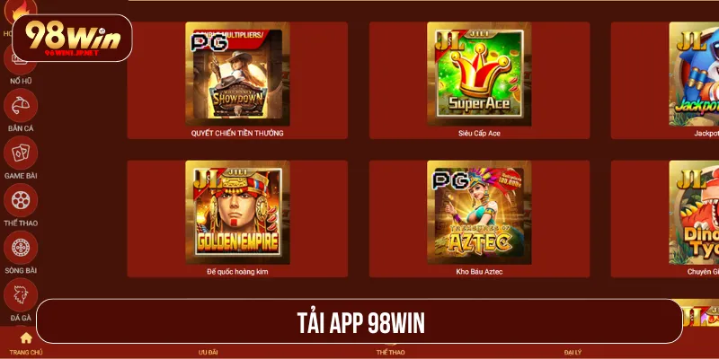 Tải App 98Win: Nâng Cao Hành Trình Cược Ổn Định Và Bảo Mật tải app 98Win