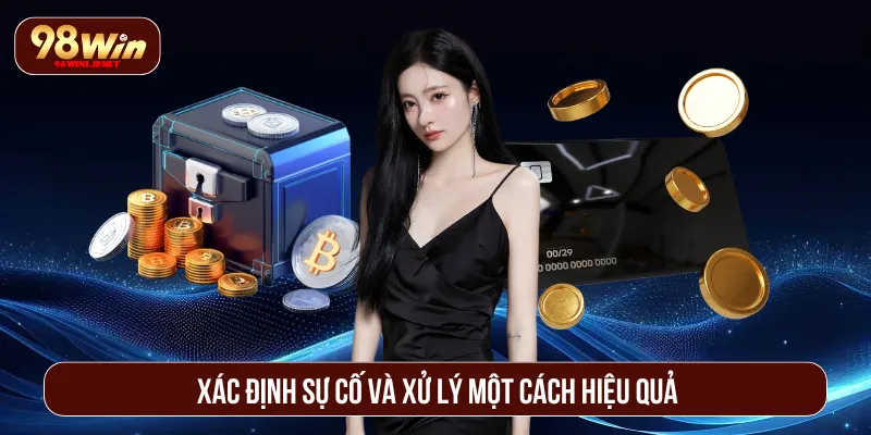 Rút Tiền 98Win: Thao Tác Tối Ưu Đơn Giản Chỉ Trong 2 Phút Tìm hiểu các sự cố phát sinh để nâng cao trải nghiệm