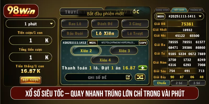 Xổ Số Siêu Tốc 98WIN Quay Nhanh Trúng Lớn Trong Vài Phút Xổ Số Siêu Tốc – Quay Nhanh Trúng Lớn Chỉ Trong Vài Phút