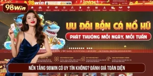 98WIN có uy tín không