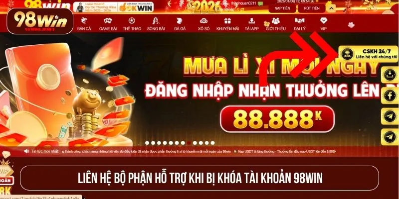 98WIN Khóa Tài Khoản Phải Làm Sao? Hướng Dẫn Xử Lý Hiệu Quả Liên hệ bộ phận hỗ trợ khi bị khóa tài khoản 98WIN