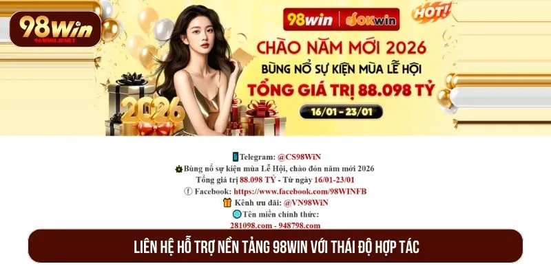 98WIN Có Khóa Tài Khoản Người Chơi Không? Giải Đáp Thực Tế Liên hệ hỗ trợ nền tảng 98WIN với thái độ hợp tác